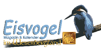 Eisvogel- Magazin & Kalender im Weserbergland